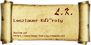 Leszlauer Károly névjegykártya